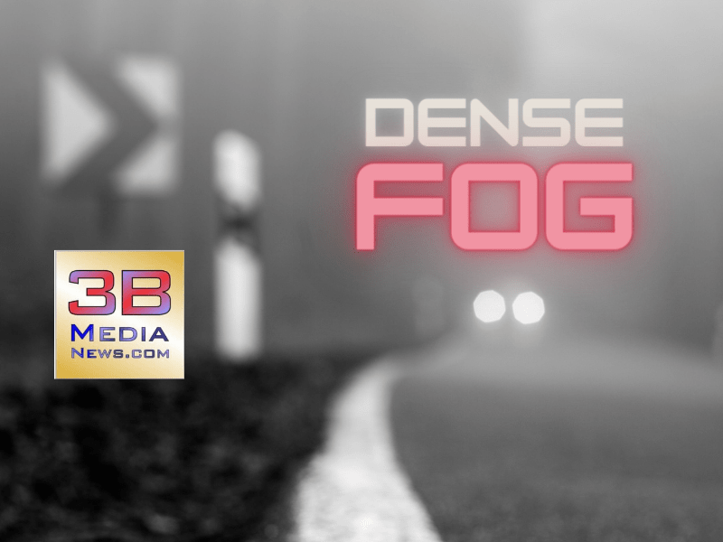 A dense fog advisory has been issued.