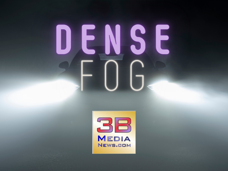 A Dense Fog Advisory has been issued.