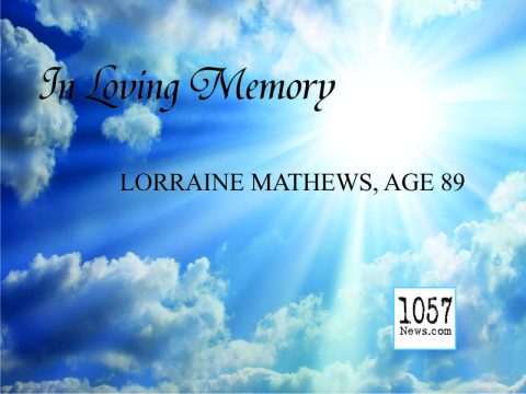 LORRAINE S. MATHEWS, AGE 89
