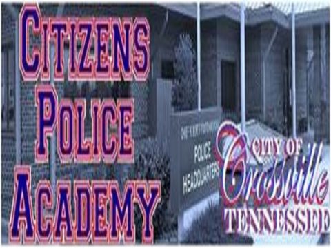 CROSSVILLE PD TO HOLD CITIZEN'S POLICE ACADEMY IN MAY