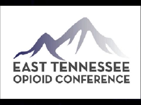 East TN Opioid Conference
