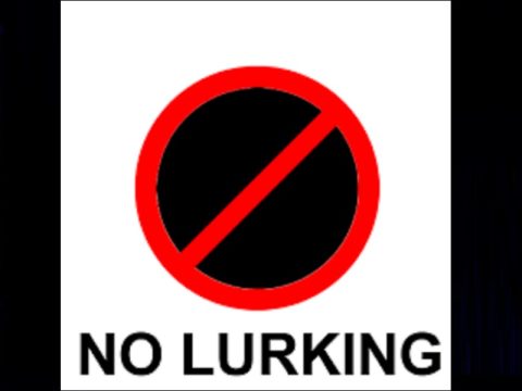 No lurking